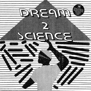 Dream 2 Science - Dream 2 Science