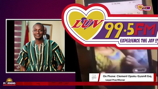Per the law, a teacher or headteacher has a "locus parentis", that is fiduciary duty to protect a student under their care. This assistant head breached that. - Clement Opoku-Gyamfi, Private Legal Practitioner. #LuvInTheMorning | Luv 99.5 FM