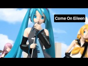 Come On Eileen