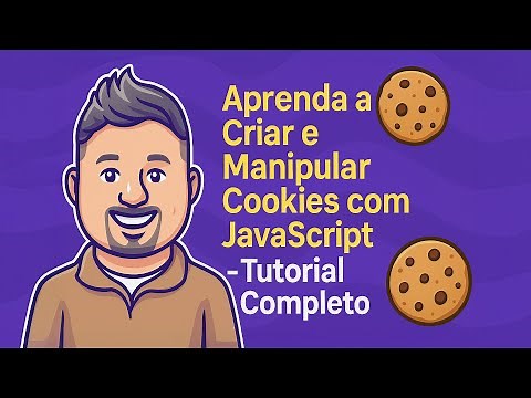 Aprenda a Criar e Manipular Cookies com JavaScript - Tutorial Completo