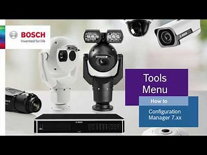 Bosch Security - Configuration Manager 7 - How to use the tools menu