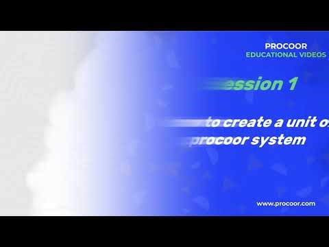 1 | Create a unit Process through Procoor system