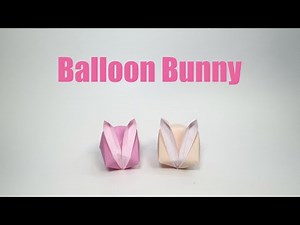 Origami Balloon Bunny | Easy Paper Balloon Rabbit