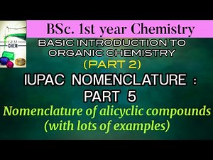 IUPAC Nomenclature || Part 5 || Alicyclic compound nomenclature || BSc 1st year chemistry