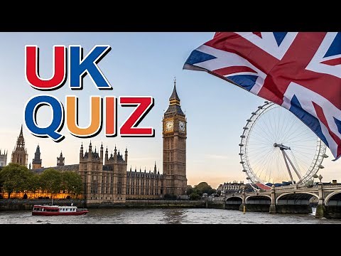 How Well Do You REALLY Know the United Kingdom? | Ultimate UK Quiz Challenge!