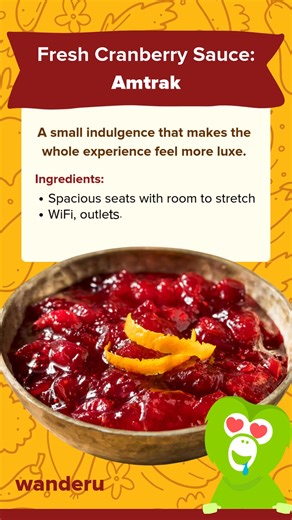 You deserve something a little fancier this year. A small splurge can change how you look at side dishes (and train travel) forever. #groundtravel #bustravel #traintravel #wanderu #groundtransportation #bus #train #travel #amtrak #thanksgiving #thanksgivingtravel | Wanderu