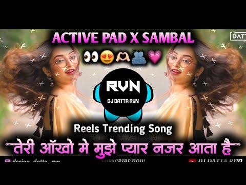 Teri Ankho Me Mujhe Pyar Najar Ata Hai Dj Remix | Hindi Trending Song | Active Pad | DJ DATTA RVN |