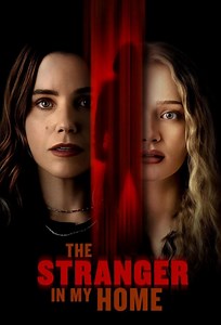 The Stranger in My Home (Filme), Trailer, Sinopse e Curiosidades - Cinema10