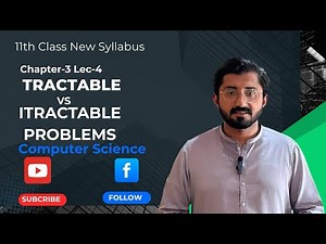 Tractable vs Intractable Problems | 11th Class Computer | Chapter-3 Lecture-4