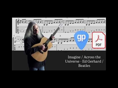 Imagine / Across the Universe - Ed Gerhard / Beatles PDF AND Guitar PRO Tabs [TABS]