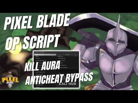 Pixel Blade Script | Working Kill Aura | Auto Farm | Speed Boost | Hitbox Expander & More!