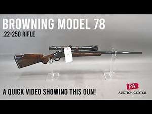 15 Browning Model 78 .22-250 Rifle & Scope - A Quick Video in our Photo Booth