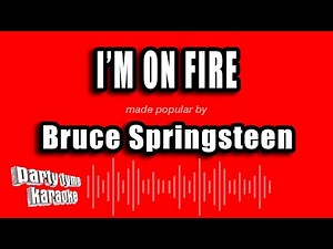 Bruce Springsteen - I'm On Fire (Karaoke Version)