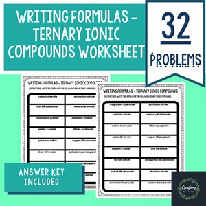Writing Formulas - Ternary Ionic Compounds Worksheet - Key Included