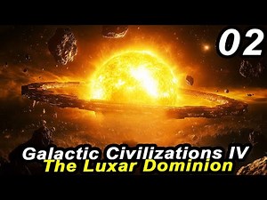 Conquest War - Galactic Civilizations IV - Luxar Dominion | NEW UPDATES & NEW MAP - 4X Strategy