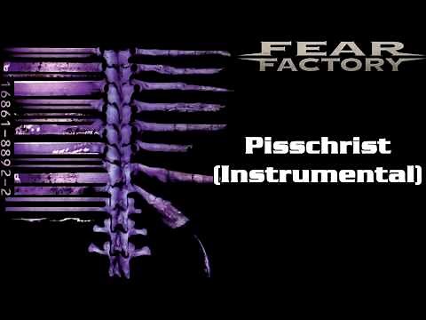 Fear Factory - Pisschrist (Instrumental)