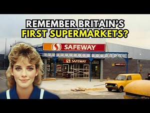 How 1980s First Modern Supermarkets TRANSFORMED British Life