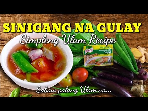 SINIGANG NA GULAY SIMPLENG ULAM