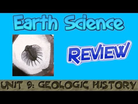 Earth Science Review Video 32: Unit 9 - Geologic History