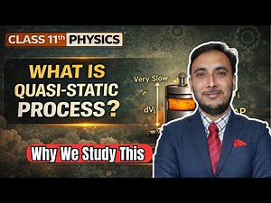 Quasi-static Process Class 11 Physics || Quasistatic Process Class 11 Physics