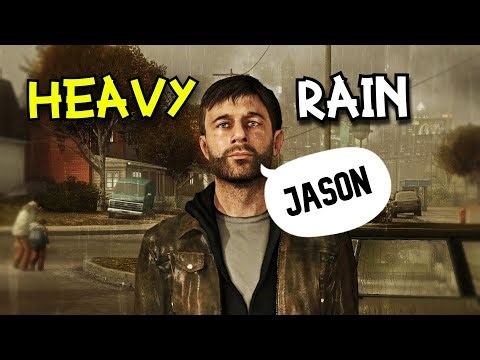 Heavy Rain Can we Find JASON!