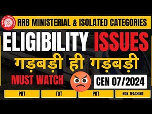 RRB CEN 07/2024 Eligibility Issues Explained | PRT, TGT & PGT | CTET vs STET | GharSe Study