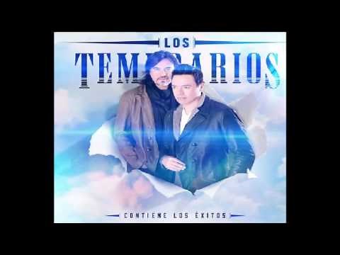 LOS TEMERARIOS - QUE HARÍA YO