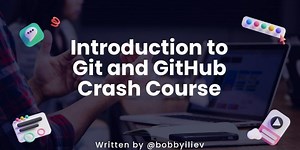 [Video] Introduction to Git and GitHub Crash Course + Giveaway ⭐