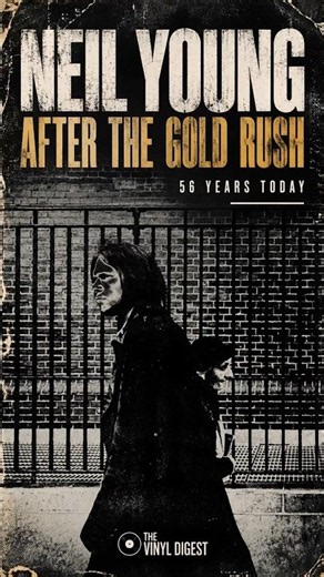 Neil Young - After the Gold Rush: 56 Years Later