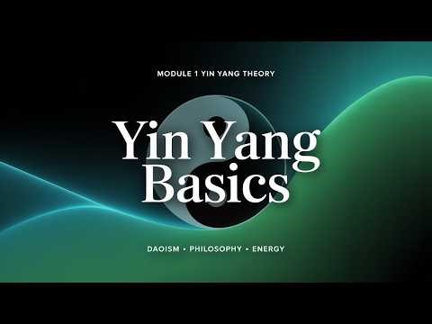 Module 1 – Yin Yang Theory Part 1 | Daoism, Yin Yang Basics & Yoga Philosophy