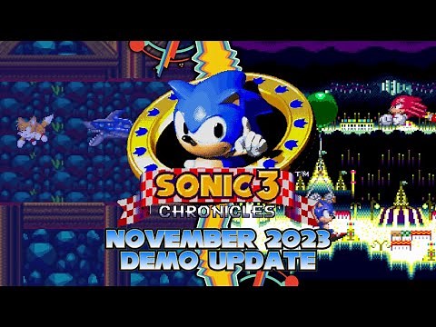 Sonic 3 Chronicles (November '23 Demo Update) ✪ Walkthrough (1080p/60fps)