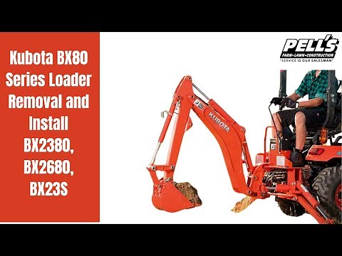Pell's Kubota BX80 series loader removal and install Bx2380, BX2680, Bx23s