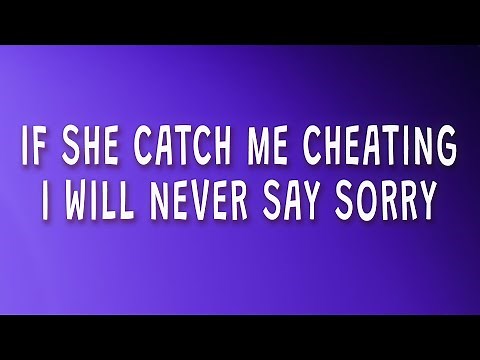 Future - If she catch me cheating I will never say sorry (Low Life) (Lyrics)