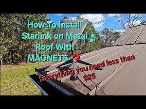 How To Install A Starlink Antenna On A Metal Roof With Magnetic Mounts For Less Than $25