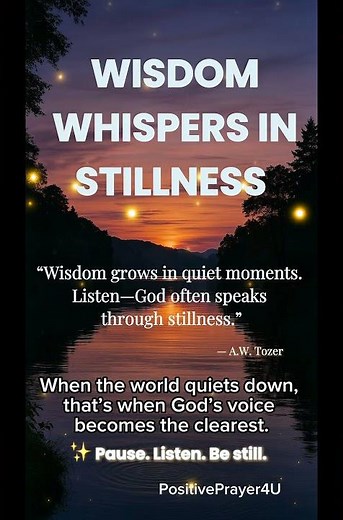 Wisdom Grows in Stillness | Evening Inspiration | A.W. Tozer Quote | Positive Prayer 4U