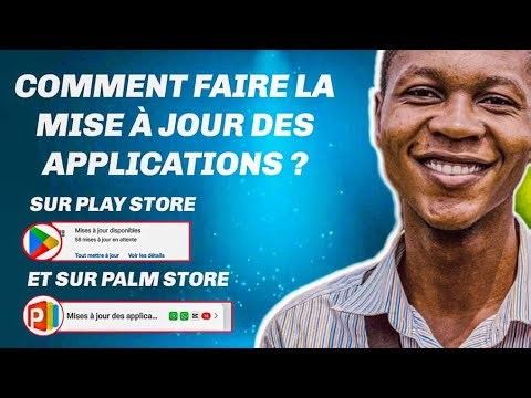 COMMENT FAIRE LA MISE À JOUR SUR PLAY STORE ET PALM STORE