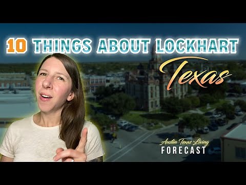 10 Things You Didn't Know About Lockhart, Texas | Is Lockhart, Texas a Good Place To Live?