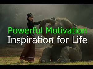 Powerful Motivation to inspire your life