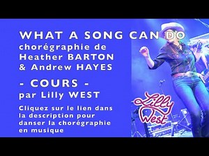 [COURS] WHAT A SONG CAN DO d' Heather BARTON & Andrew HAYES, enseignée par Lilly WEST