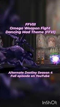 FF8 Omega Weapon vs Dancing Mad Alternate Destiny Fight