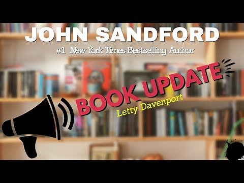 John Sandford gives an update on Letty Davenport novel