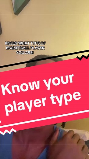 Know Your Basketball Player Type: Strengthen What Works