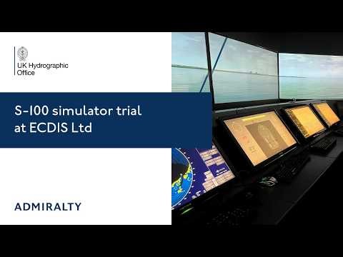 S-100 simulator trial at ECDIS Ltd. | UK Hydrographic Office