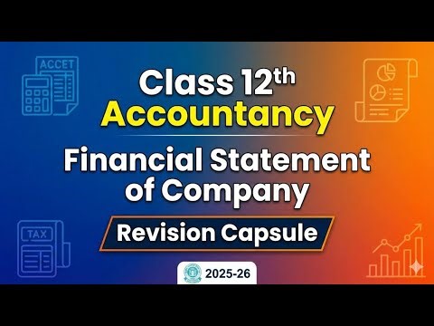 Financial Statements of a Company | CBSE Class 12 Accountancy | Concept Capsule