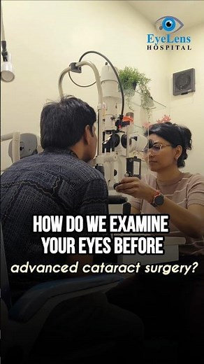 How do we examine your eyes before advanced cataract surgery? #eyedocs #cataracttreatment