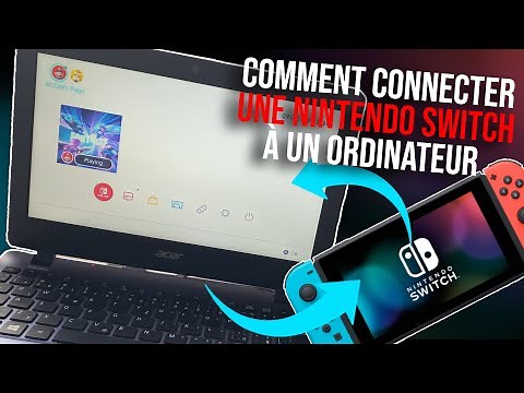 Comment connecter la Nintendo Switch au PC - Comment connecter sa Switch à un ordi portable