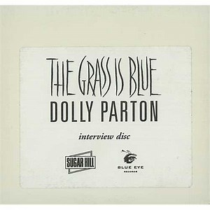 Dolly Parton - The Grass Is Blue Interview Disc