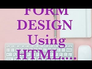 Form Design using HTML