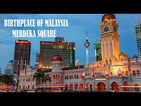 Merdeka Square — Birthplace of Malaysia 🇲🇾 | Kuala Lumpur