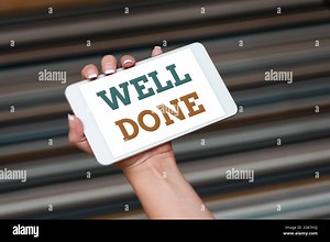 Inspiration showing sign Well Done. Conceptual photo used praising an individual or group for something have done good way Voice And Video Calling Stock Photo - Alamy